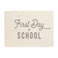 {Neutral} First Day of School Banner