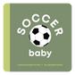 Soccer Baby Book (Children’s Board Book)